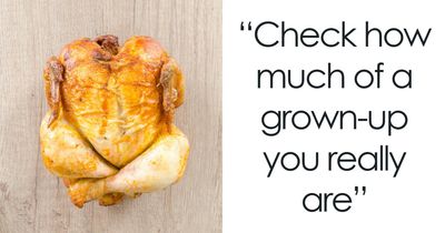 “Think You’re A Responsible Adult?”: These 30 Questions Might Make You Reconsider