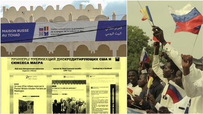 Propaganda Machine: Inside Russia's drive to shift Chad from Western influence