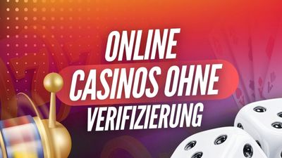 Online Casinos ohne Verifizierung: Top 15 im Test 2026