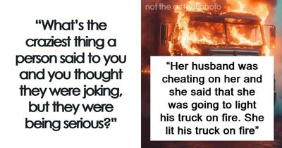 “They Were Being Serious”: 79 Times People Laughed Something Off And Got A Reality Check