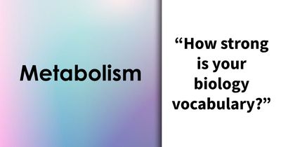 “Are You Smarter Than A Highschooler?”: Try To Score 25/29 On This Biology Vocabulary Quiz