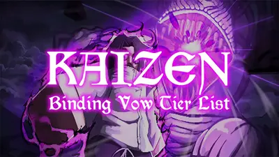KAIZEN Binding Vow Tier List – Best Vows PVE/PVP