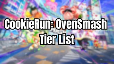 CookieRun OvenSmash Tier List – All Cookies Ranked