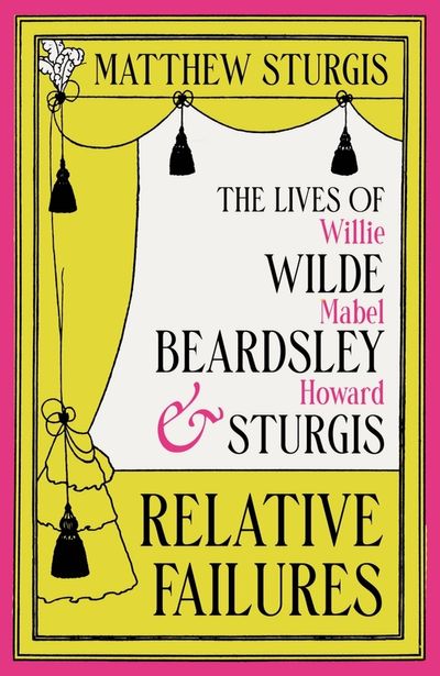Relative Failures by Matthew Sturgis: Fascinating tales of sibling rivalry