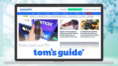 Upgrade your life with the new Tom's Guide: Smarter shopping, expert answers and the clarity you need to avoid bad buys