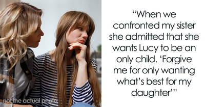 Woman Makes Sister Adopt Her Kid And Then Tries To Prevent Her From Having More