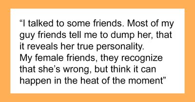 GF Says Racist Thing “In The Heat Of The Moment,” Expects Boyfriend To Forgive Her