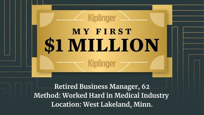 My First $1 Million: Retired Business Manager, 62, West Lakeland, Minn.