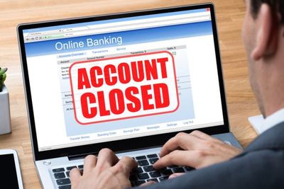 Banks Are Closing Accounts — 4 Reasons It Could Happen to You