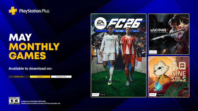 PlayStation Plus May games include EA Sports FC 26, Wuchang: Fallen Feathers, and Nine Sols