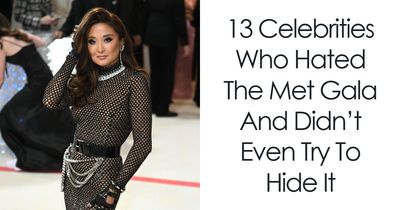 13 Celebrities Who Hated The Met Gala And Didn’t Even Try To Hide It