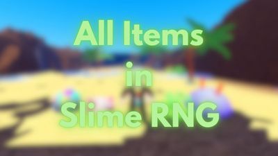 All Items in Slime RNG – Uses & How to Get