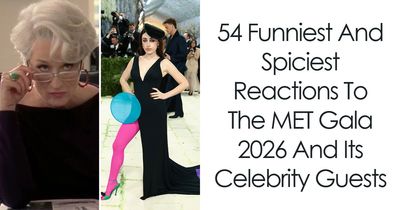 54 Funniest And Spiciest Reactions To The MET Gala 2026 And Its Celebrity Guests