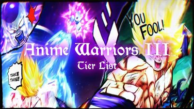 Anime Warriors 3 Tier List – Best Gear & Gamepasses
