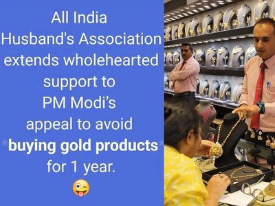 'Husbands support PM's no-gold buy appeal for a year' Memefest erupts over social media, check hilarious posts on 'gold rush'