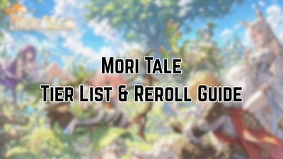 Mori Tale Tier List & Reroll Guide (May 2026)