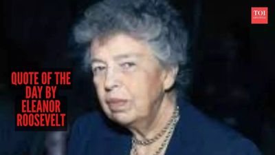 Quote of the Day by Eleanor Roosevelt: “A woman is like a tea bag...”