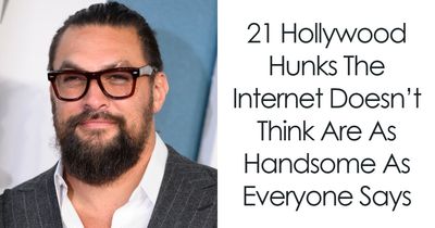 21 Hollywood Heartthrobs People Insist Aren’t Nearly As Handsome As Everyone Claims