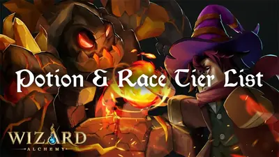 Wizard Alchemy Tier List – Potion & Race [Island 2]