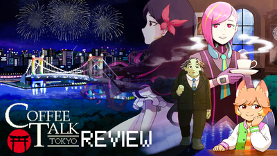 Coffee Talk Tokyo Review: You matter!