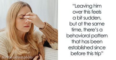 Woman Can’t Stand Her Boyfriend Over His Weird And Entitled Behavior: “This Triggers Me So Much”