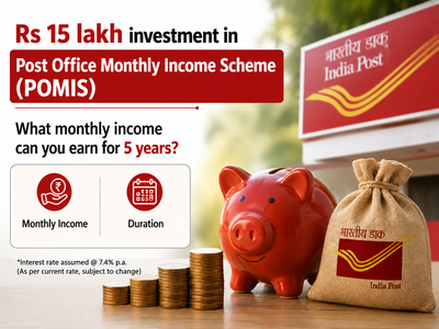 Rs 15 lakh investment in Post Office Monthly Income Scheme (POMIS): What monthly income can you earn for 5 years?