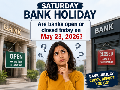 Saturday bank holiday: Are banks open or closed today on May 23, 2026?