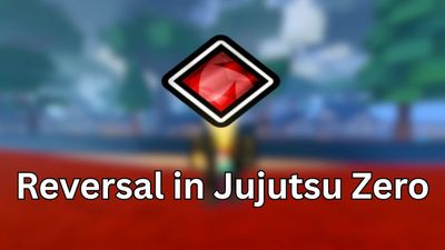 How to Get Reversal in Jujutsu Zero