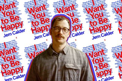 I Want You to Be Happy is the excruciating millennial novel everyone will be reading this summer