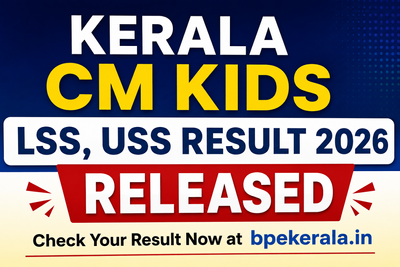 Kerala CM kids LSS, USS result 2026 released at bpekerala.in; Check direct link and qualifying marks here