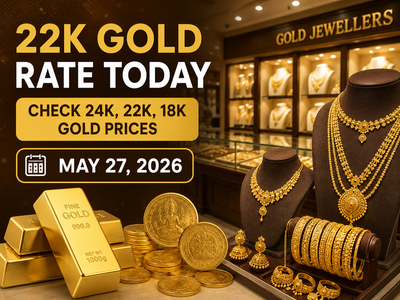 22k gold rate today: Check 24k, 22k, 18k gold prices (May 27, 2026) at IBJA, Tanishq, Joyalukkas, Malabar Gold & Diamonds and Kalyan Jewellers