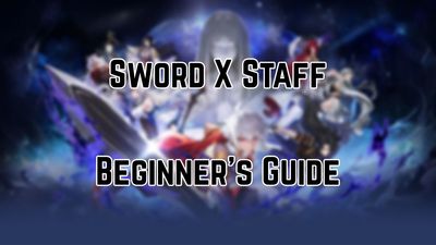 Sword X Staff Beginner’s Guide – Classes, Fantomons, Relics & More