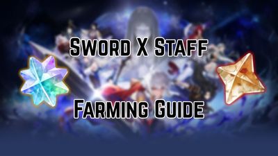 Sword X Staff Farming Guide – Gears, EXP, Dawnium & More