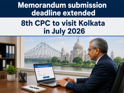 8th Pay Commission latest news: 8th CPC to visit Kolkata in July 2026; memorandum submission deadline extended