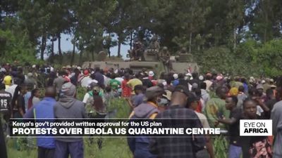 Protest outside Kenya's Ebola quarantine center for US citizens
