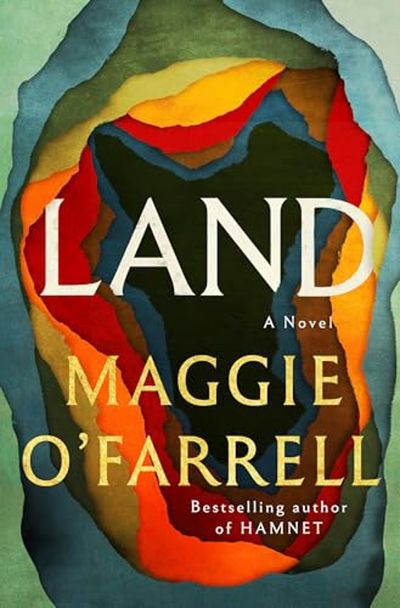 Land by Maggie O'Farrell book review: This doomladen tale doesn’t quite land
