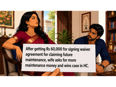 Signed away maintenance agreement? HC says wife can still claim more; here’s why