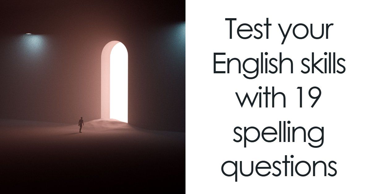 Spell Definitely “Is It ‘Definitely’ Or ‘Definately’?”: Test Your…