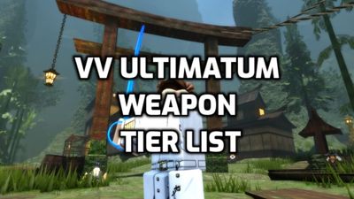 VV Ultimatum Weapon Tier List – Best Weapons