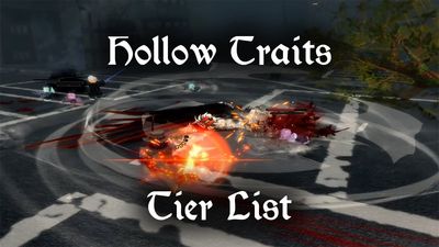 VV Ultimatum Hollow Trait Tier List [RELEASE]
