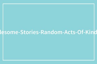 30 Wholesome Encounters Proving That Random Acts Of Kindness Can Completely Change Someone’s Day