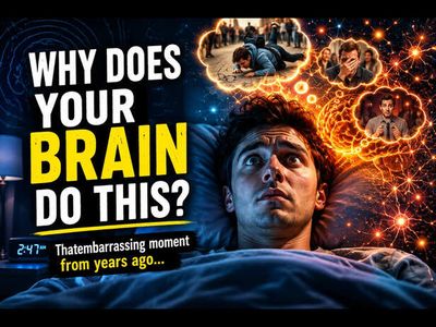 Why Does Your Brain Replay Embarrassing Moments at Night?