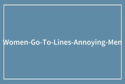 “Whatever Makes You Feel Taller”: 67 Savage Women Share Their Favorite Verbal Weapon Against Men