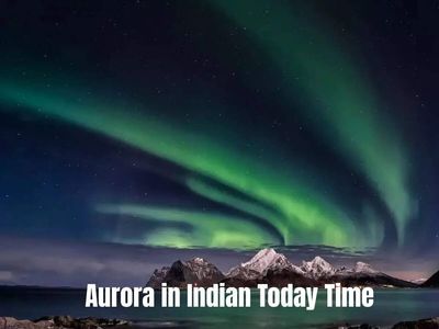 Aurora in Indian Today Time: Here's how, when and where to watch dancing light as solar storm hits Earth tonight