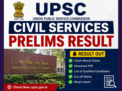 UPSC Prelims Result 2026 Date & Time: When and where to download IAS, IPS and IFS result PDF at upsconline.nic.in
