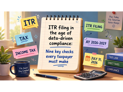 ITR filing 2026: 9 key checks every taxpayer must make for AY 2026–27
