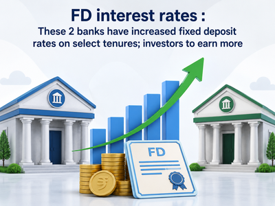 FD interest rates up to 7.80%: These 2 banks have increased fixed deposit rates on select tenures; investors to earn more
