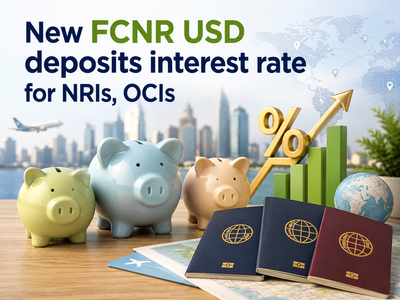 FCNR deposit rates up to 6.5%: Bank of Baroda, Indian Overseas Bank and others launch schemes for NRIs, OCIs