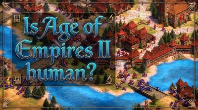 I read this Age of Empires II essay on human attributes and it’s way deeper than you expect