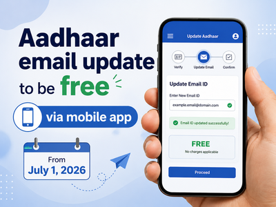 Aadhaar email update to be free via mobile app from July 1; UIDAI waives Rs 75 fee for six months